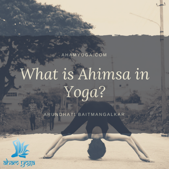 What is ahimsa in yoga-Aham Yoga