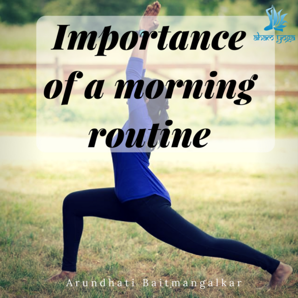 Importance of a Morning Routine Aham Yoga Blog