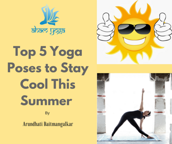 Top 5 yoga poses to stay cool