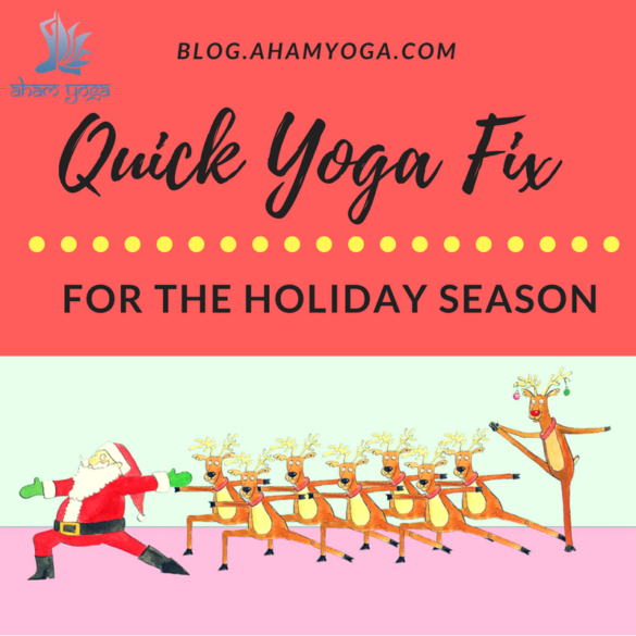 Quick Yoga Fix for the Holiudays