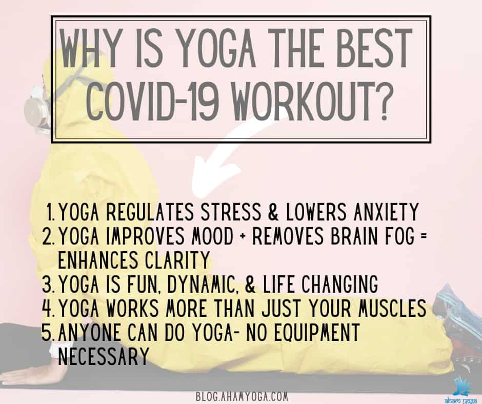 5 reasons why yoga is the best COVID19 workout. 