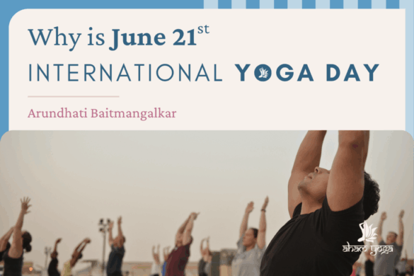 Why is June 21st International Yoga day